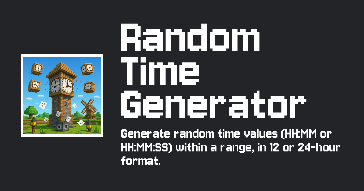 Random Time Generator — Create Random HH:MM or HH:MM:SS Values — Tiny ...